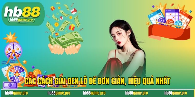 Các cách giải đen lô đề đơn giản, hiệu quả nhất