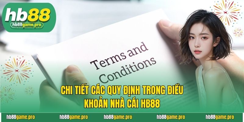 Chi tiết các quy định trong điều khoản nhà cái HB88