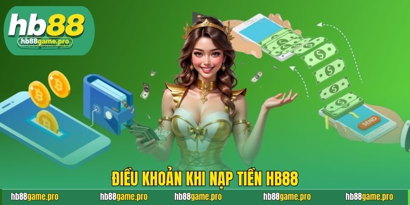Điều khoản khi nạp tiền HB88