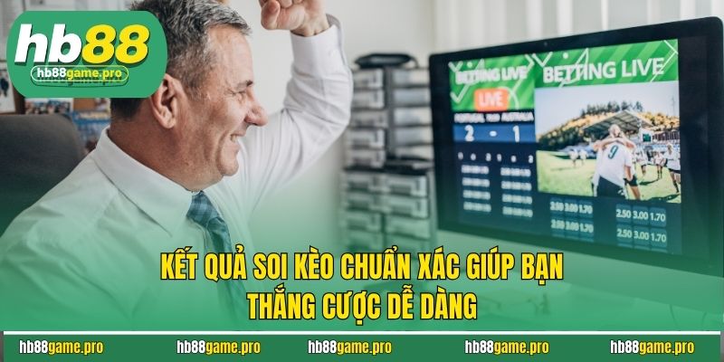 Kết Quả Soi Kèo Chuẩn Xác Giúp Bạn Thắng Cược Dễ Dàng 3 Kết Quả Soi Kèo Chuẩn Xác Giúp Bạn Thắng Cược Dễ Dàng